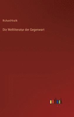 bokomslag Die Weltliteratur der Gegenwart