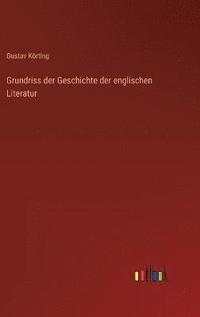 bokomslag Grundriss der Geschichte der englischen Literatur