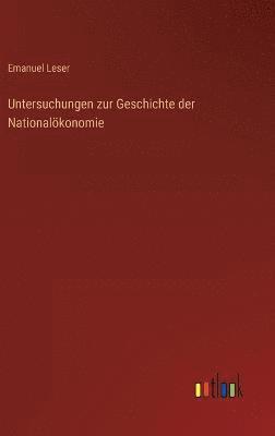 Untersuchungen zur Geschichte der Nationalökonomie 1