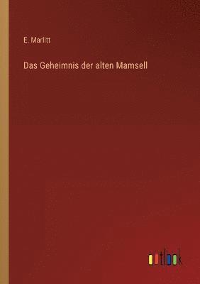 bokomslag Das Geheimnis der alten Mamsell