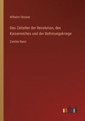 bokomslag Das Zeitalter der Revolution, des Kaiserreiches und der Befreiungskriege