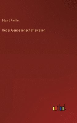 Ueber Genossenschaftswesen