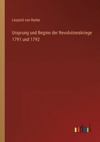 bokomslag Ursprung und Beginn der Revolutionskriege 1791 und 1792