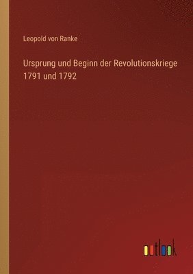 bokomslag Ursprung und Beginn der Revolutionskriege 1791 und 1792