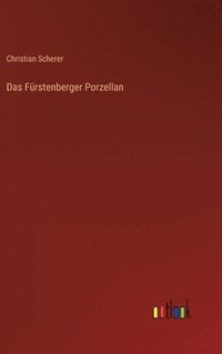 bokomslag Das Frstenberger Porzellan