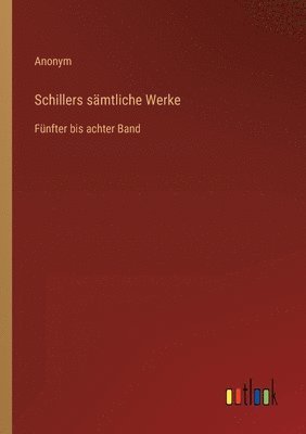 bokomslag Schillers sämtliche Werke