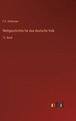 bokomslag Weltgeschichte fr das deutsche Volk