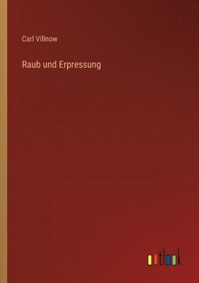 bokomslag Raub und Erpressung