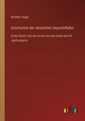 Geschichte der deutschen Seeschiffahrt 1