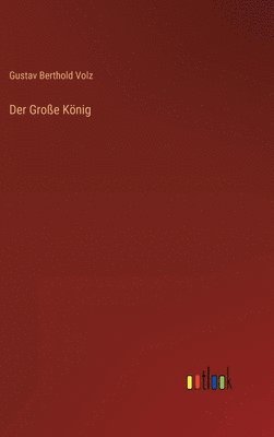 Der Groe Knig 1