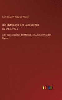 bokomslag Die Mythologie des Japetischen Geschlechtes