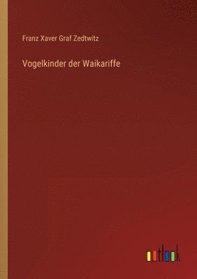 bokomslag Vogelkinder der Waikariffe