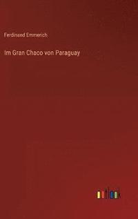 bokomslag Im Gran Chaco von Paraguay