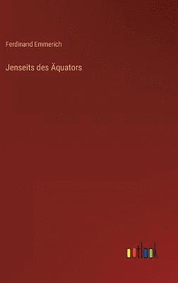 Jenseits des quators 1