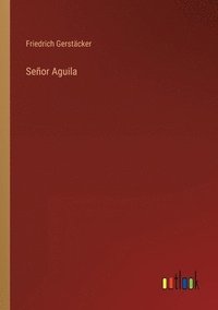 bokomslag Senor Aguila