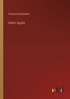 Senor Aguila 1