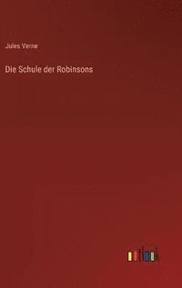 bokomslag Die Schule der Robinsons