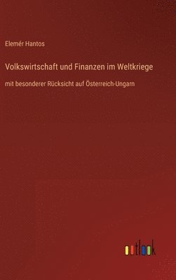 Volkswirtschaft und Finanzen im Weltkriege 1