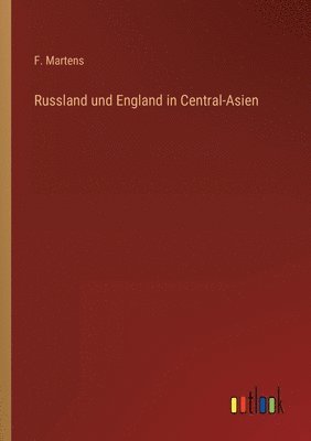 Russland und England in Central-Asien 1