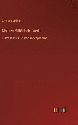 bokomslag Moltkes Militrische Werke