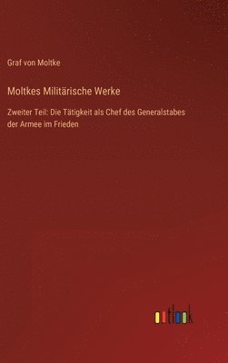 bokomslag Moltkes Militrische Werke