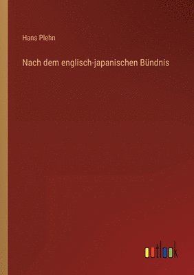 bokomslag Nach dem englisch-japanischen Bundnis