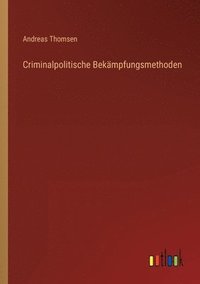 bokomslag Criminalpolitische Bekampfungsmethoden