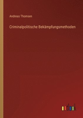 bokomslag Criminalpolitische Bekampfungsmethoden