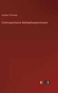 bokomslag Criminalpolitische Bekämpfungsmethoden