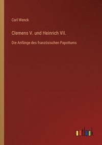bokomslag Clemens V. und Heinrich VII.