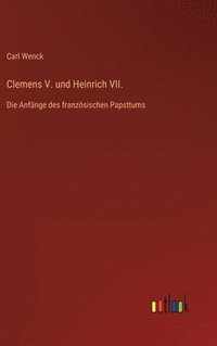 bokomslag Clemens V. und Heinrich VII.