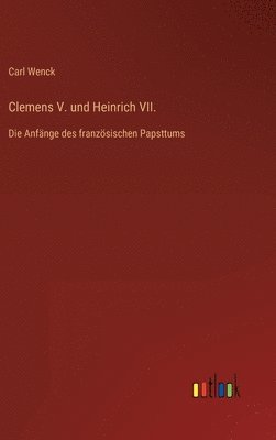 Clemens V. und Heinrich VII. 1