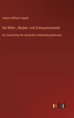 Ritter-, Räuber- und Schauerromantik