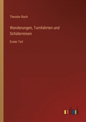 bokomslag Wanderungen, Turnfahrten und Schülerreisen