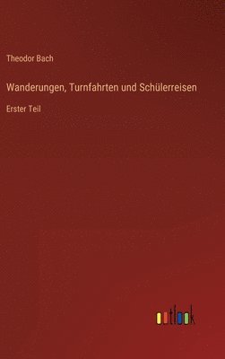 bokomslag Wanderungen, Turnfahrten und Schülerreisen