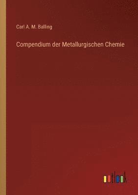 bokomslag Compendium der Metallurgischen Chemie