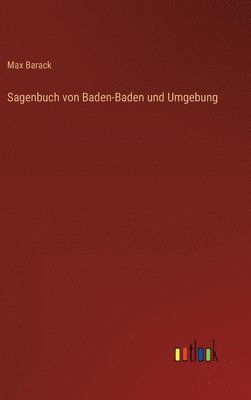 Sagenbuch von Baden-Baden und Umgebung 1