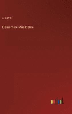 Elementare Musiklehre