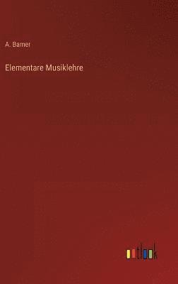 Elementare Musiklehre 1