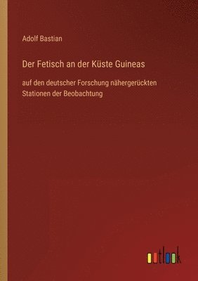 bokomslag Der Fetisch an der Kuste Guineas