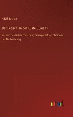 Der Fetisch an der Kste Guineas 1