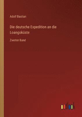 bokomslag Die deutsche Expedition an die Loangokuste