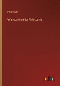 bokomslag Anfangsgrunde der Philosophie