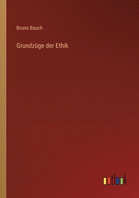 bokomslag Grundzüge der Ethik