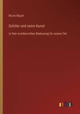 Schiller und seine Kunst 1