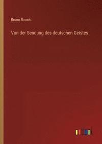 bokomslag Von der Sendung des deutschen Geistes