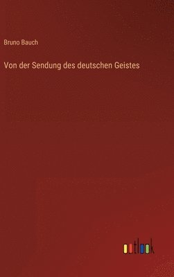 Von der Sendung des deutschen Geistes