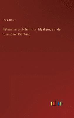 Naturalismus, Nihilismus, Idealismus in der russischen Dichtung 1