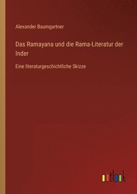 Ramayana und die Rama-Literatur der Inder 1