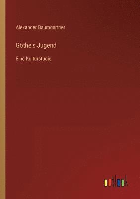 bokomslag Goethe's Jugend